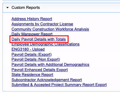 LCPtracker Custom Reports list with Daily Payroll Details with Totals highlighted