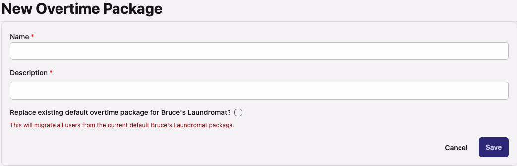 New Overtime Package form showing Name, Description, and Replace existing default option fields