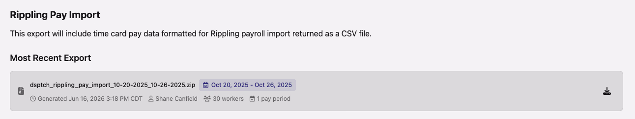 The Rippling Pay Import export card on a pay period, describing a CSV of time-card pay data formatted for Rippling payroll import, with the most recent export listed below