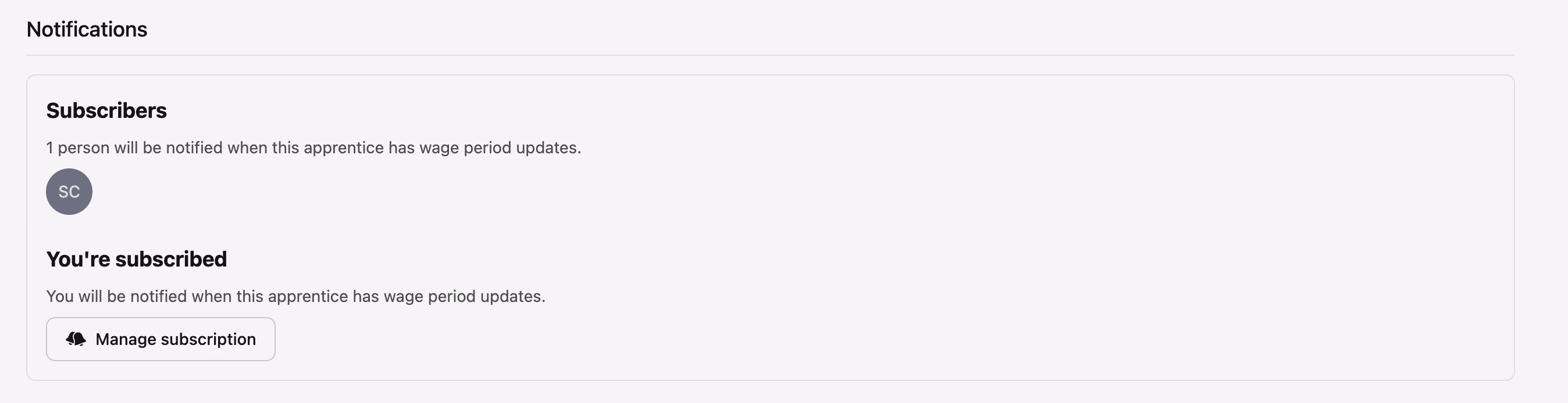 The Notifications section on an apprentice's page, with a Subscribers card noting that one person will be notified when the apprentice has wage period updates, a "You're subscribed" confirmation, and a Manage subscription button
