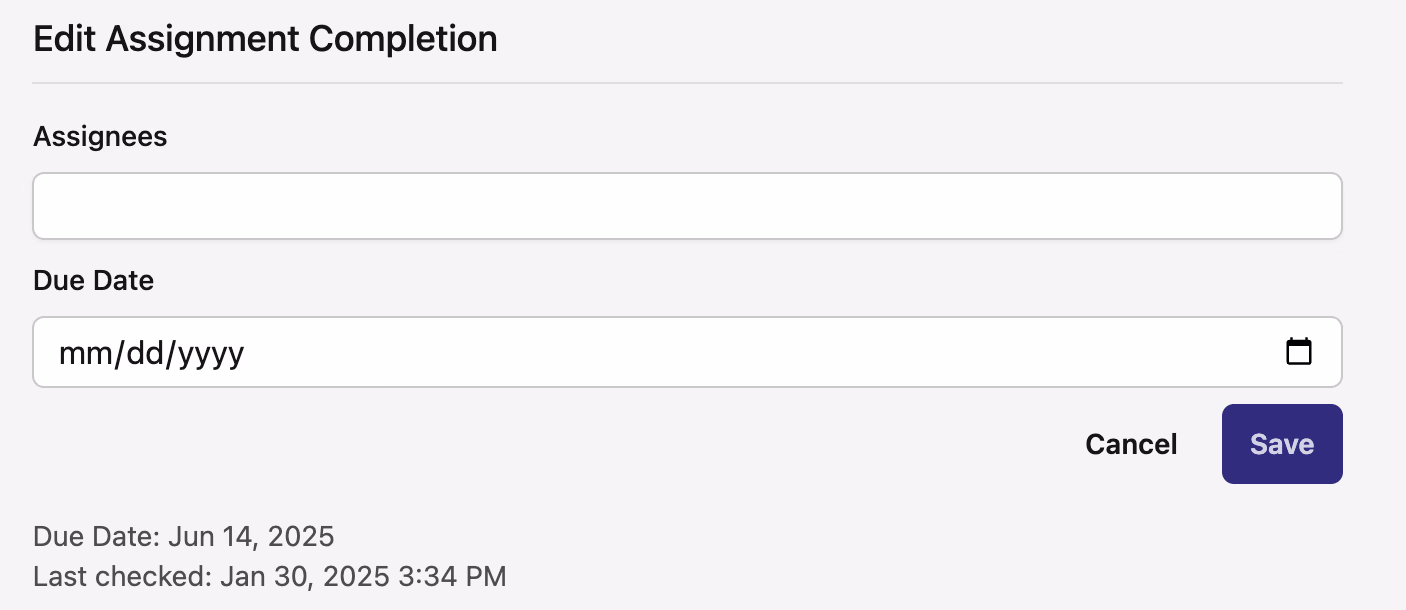 Edit Assignment Completion form with Assignees and Due Date fields