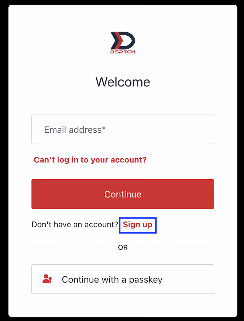 Pantalla de bienvenida de DSPTCH con el enlace Sign up resaltado en un recuadro azul